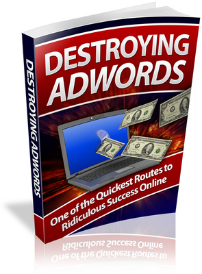 Product picture Destroying Adwords with PLR